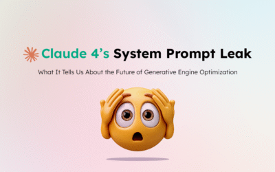 Claude 4’s System Prompt Leak: What It Tells Us About the Future of Generative Engine Optimization