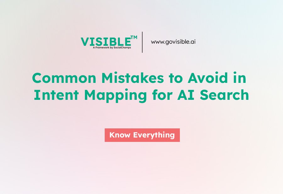Common Mistakes to Avoid in Intent Mapping for AI Search