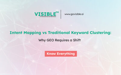 Intent Mapping vs Traditional Keyword Clustering: Why GEO Requires a Shift