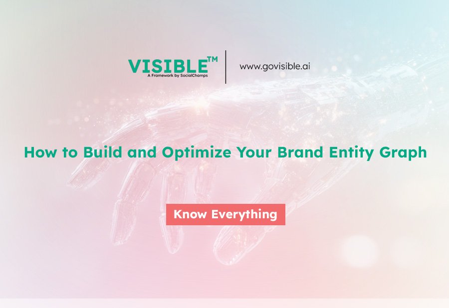 How to Build and Optimize Your Brand Entity Graph