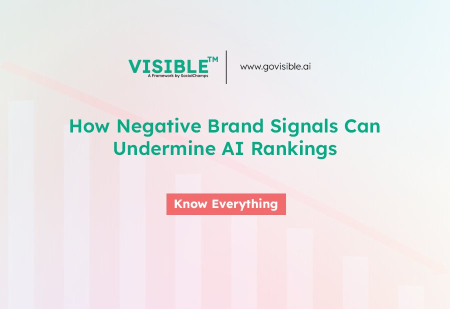 How Negative Brand Signals Can Undermine AI Rankings