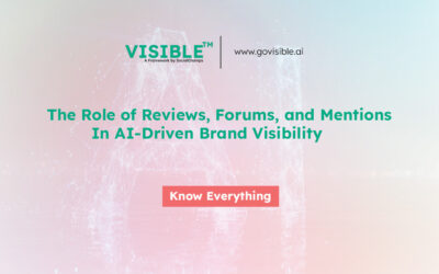 The Role of Reviews, Forums, and Mentions in AI-Driven Brand Visibility