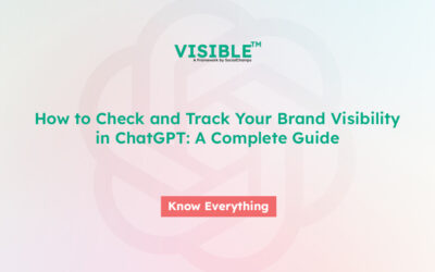How to Check and Track Your Brand Visibility in ChatGPT: A Complete Guide