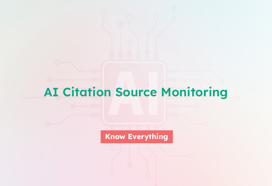 AI Citation Source Monitoring AI Citation Source Monitoring